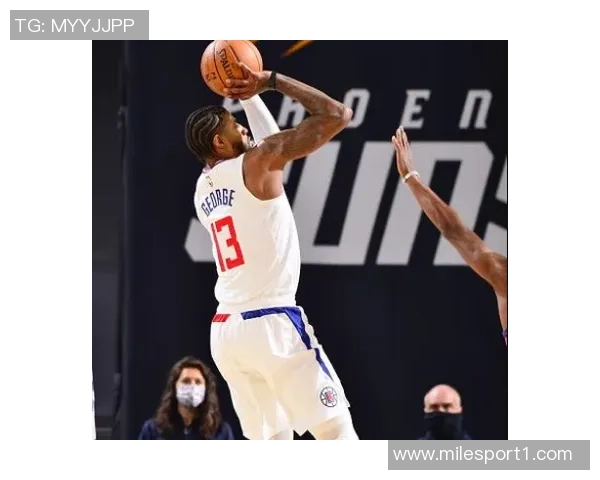 保罗乔治复出在即训练状态良好对抗性投篮表现令人期待